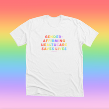 Load image into Gallery viewer, DTG PRINTED &amp; DISCOUNTED: Gender-Affirming Healthcare Saves Lives Unisex T-Shirt
