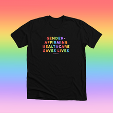 Load image into Gallery viewer, DTG PRINTED &amp; DISCOUNTED: Gender-Affirming Healthcare Saves Lives Unisex T-Shirt
