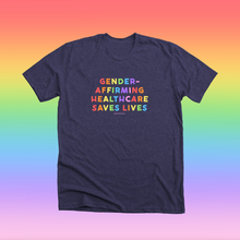 Load image into Gallery viewer, DTG PRINTED &amp; DISCOUNTED: Gender-Affirming Healthcare Saves Lives Unisex T-Shirt
