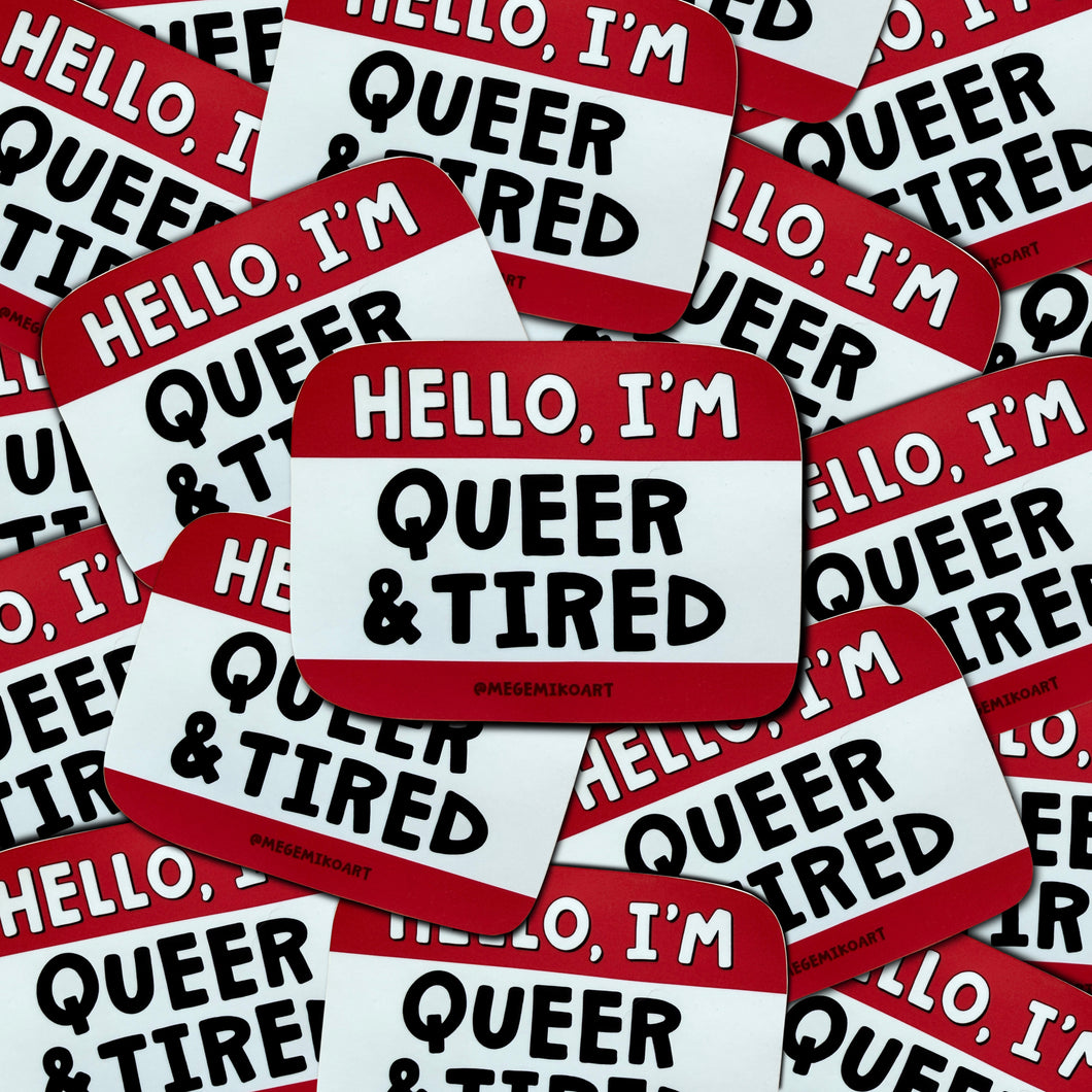 Queer & Tired Name Tag Sticker