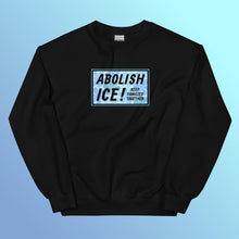 Load image into Gallery viewer, Pre-Order: Abolish ICE Sweatshirt (100% of proceeds donated)
