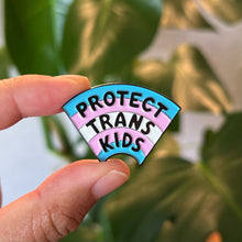 Load image into Gallery viewer, Protect Trans Kids Enamel Pin (20% of the proceeds are donated)
