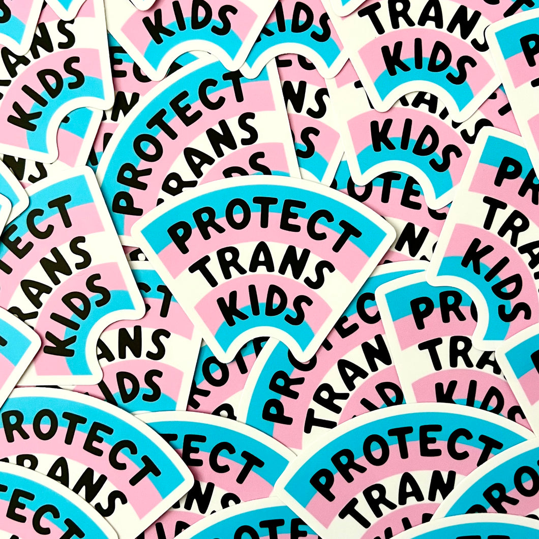 Protect Trans Kids Sticker – MegEmikoArt